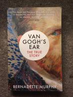 Van Gogh's ear. The true story ; door Bernadette Murphy, Gelezen, Ophalen of Verzenden, Bernadette Murphy, Schilder- en Tekenkunst