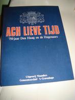 UITVERKOOP!! "Ach lieve tijd" 750 jaar Den Haag, Ophalen of Verzenden, 20e eeuw of later, Zo goed als nieuw