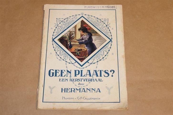 Geen plaats? — Geïllustreerd zondagsschoolboek [1920], Boeken, Geschiedenis | Vaderland, Gelezen, Ophalen of Verzenden