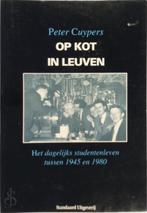 Peter Cuypers - Op kot in Leuven, Boeken, Ophalen of Verzenden, Zo goed als nieuw