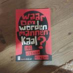 Waarom worden mannen kaal?, Ophalen of Verzenden, Zo goed als nieuw