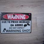 warning due to price increase on ammo metaal plaat, Ophalen of Verzenden, Nieuw