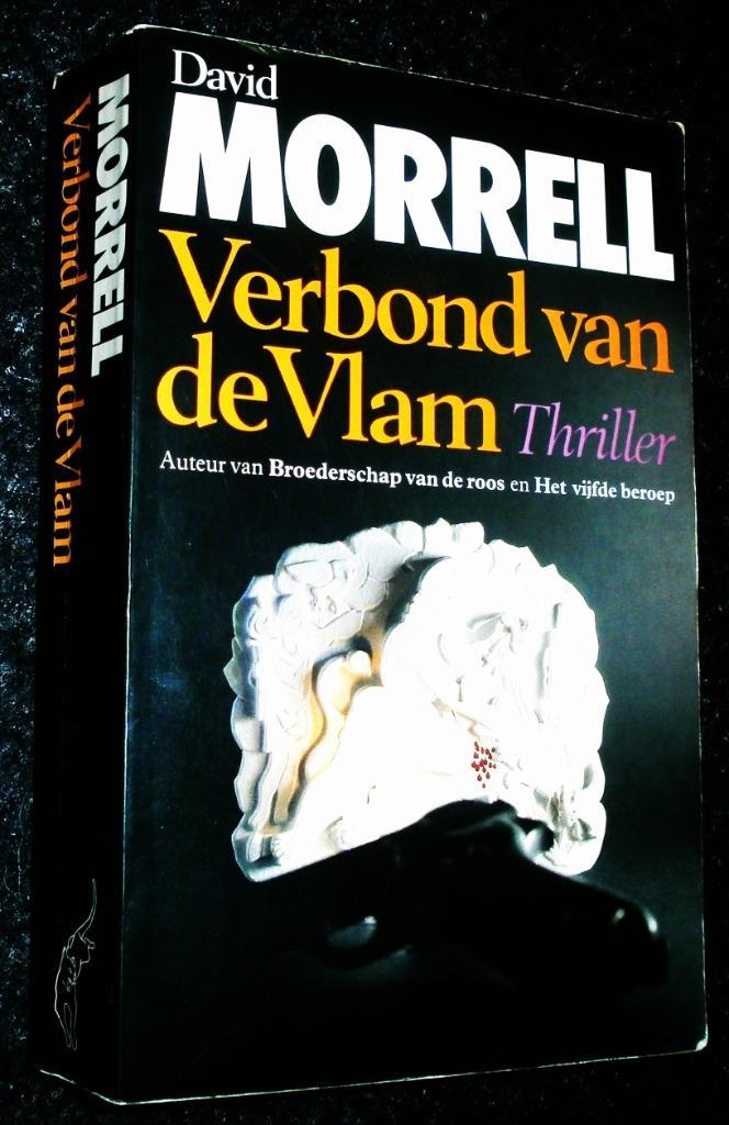 TEAB David Morrell. Verbond van de Vlam is zéér spannend!!!, Boeken, Thrillers, Gelezen, Ophalen of Verzenden