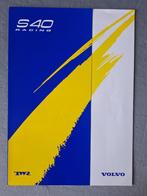 Brochure TWR/VOLVO S40 RACING - Engels, Ophalen of Verzenden, Zo goed als nieuw, Volvo