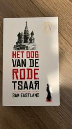 Sam Eastland - Het oog van de rode tsaar, Ophalen of Verzenden, Zo goed als nieuw, Nederland, Sam Eastland