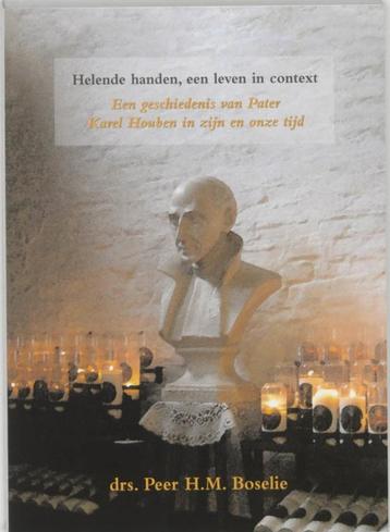 Helende handen, een leven in context - Peer H. M. Boselie beschikbaar voor biedingen