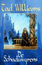 Tad Williams - De Schaduwgrens, Boeken, Ophalen of Verzenden, Zo goed als nieuw