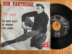 te koop 7” Don Partridge - top man, Ophalen of Verzenden, 7 inch, Pop