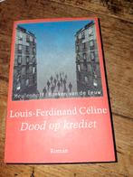 L.F. Celine - Dood op krediet, Boeken, Zo goed als nieuw, Nederland, L.F. Celine, Ophalen of Verzenden