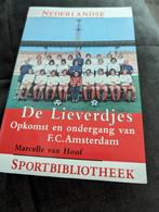 De Lieverdjes. Opkomst en ondergang van F.C. Amsterdam, Balsport, Ophalen of Verzenden, Zo goed als nieuw, Marcelle van Hoof