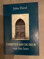 Christus aan de deur van John Flavel, Boeken, Gelezen, Christendom | Protestants, Ophalen of Verzenden