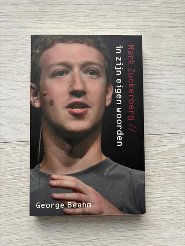 George Beahm – Mark Zuckerberg in zijn eigen woorden (Goed), Boeken, Biografieën, Ophalen of Verzenden