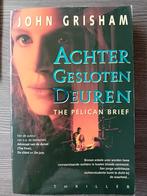 John Grisham - Achter gesloten deuren, Ophalen of Verzenden, Zo goed als nieuw, John Grisham, Nederland