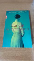 Marcela Serrano - Dat wat in mijn hart is, Ophalen of Verzenden, Zo goed als nieuw, Nederland, Marcela Serrano