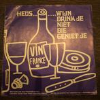 Heus, Wijn Drink Je Niet Die Geniet Je - Delcave, Cd's en Dvd's, Vinyl Singles, Gebruikt, 7 inch, Single, Ophalen of Verzenden