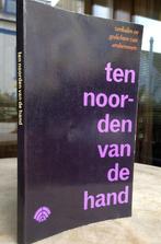 Rotterdam, Rijk v. - Ten noorden van de hand (1983 1e dr.), Ophalen of Verzenden, Zo goed als nieuw, 20e eeuw of later