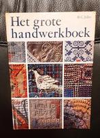 Het grote handwerkboek, Gelezen, Borduren en Naaien, Ophalen of Verzenden