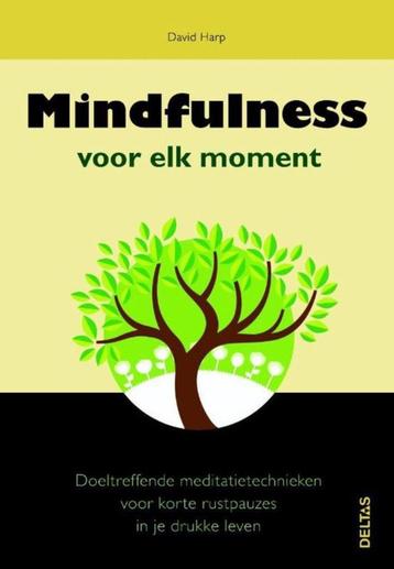 Mindfulness voor elk moment Auteur: David Harp Centrale Uitg beschikbaar voor biedingen