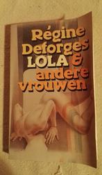 Régine Deforges	*** Lola & andere vrouwen, Boeken, Ophalen of Verzenden, Zo goed als nieuw, Régine Deforges, Europa overig