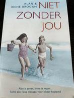 Niet zonder jou.  Waargebeurd verhaal, Boeken, Ophalen of Verzenden, Gelezen, Alan en Irene Brogan, Nederland