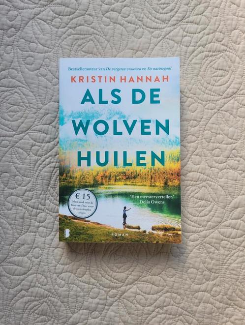 Als de wolven huilen - Kristin Hannah, Boeken, Romans, Zo goed als nieuw, Ophalen of Verzenden