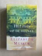 Het huis op de heuvel (Elizabeth Musser), Ophalen of Verzenden, Gelezen