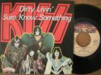 Kiss (Dirty Livin'), 7 inch, Single, Ophalen of Verzenden, Zo goed als nieuw