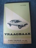 Vraagbaak ford taunus 1979-1982/ 1.3, 1.6, 1.6S, 2.0 V-6 , 2, Ophalen of Verzenden