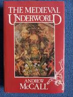 The Medieval Underworld: Andrew McCall, Ophalen of Verzenden, Zo goed als nieuw