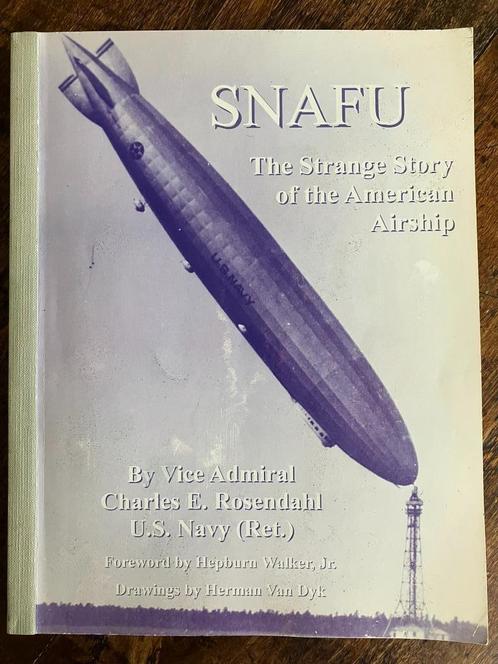 SNAFU THE STRANGE STORY OF THE AMERICAN AIRSHIP. Softcover,2, Verzamelen, Luchtvaart en Vliegtuigspotten, Zo goed als nieuw, Boek of Tijdschrift