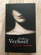 Esther Verhoef Lieve Mama thriller met quote v/d schrijfster, Ophalen of Verzenden, Zo goed als nieuw, Nederland, Esther Verhoef