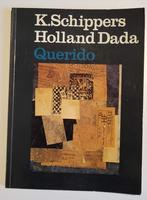 K. Schippers - Holland Dada, Gelezen, Ophalen of Verzenden, K. Schippers, Overige onderwerpen