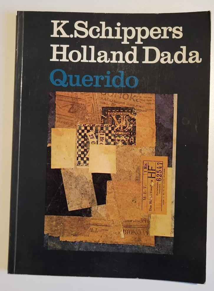 K. Schippers - Holland Dada, Boeken, Kunst en Cultuur | Beeldend, Gelezen, Overige onderwerpen, Ophalen of Verzenden
