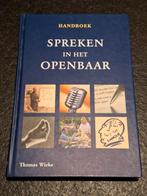 Handboek Spreken in het Openbaar - Thomas Wieke, Boeken, Ophalen of Verzenden, Gelezen, Thomas Wieke