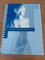 Code van de schoonheidsspecialiste, 2e uitgave ism ANBOS, Boeken, Ophalen of Verzenden