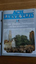 Ach lieve tijd. 750 jaar Zwolsen. Zwollenaren en hun....., Boeken, Geschiedenis | Stad en Regio, Ophalen of Verzenden, Zo goed als nieuw