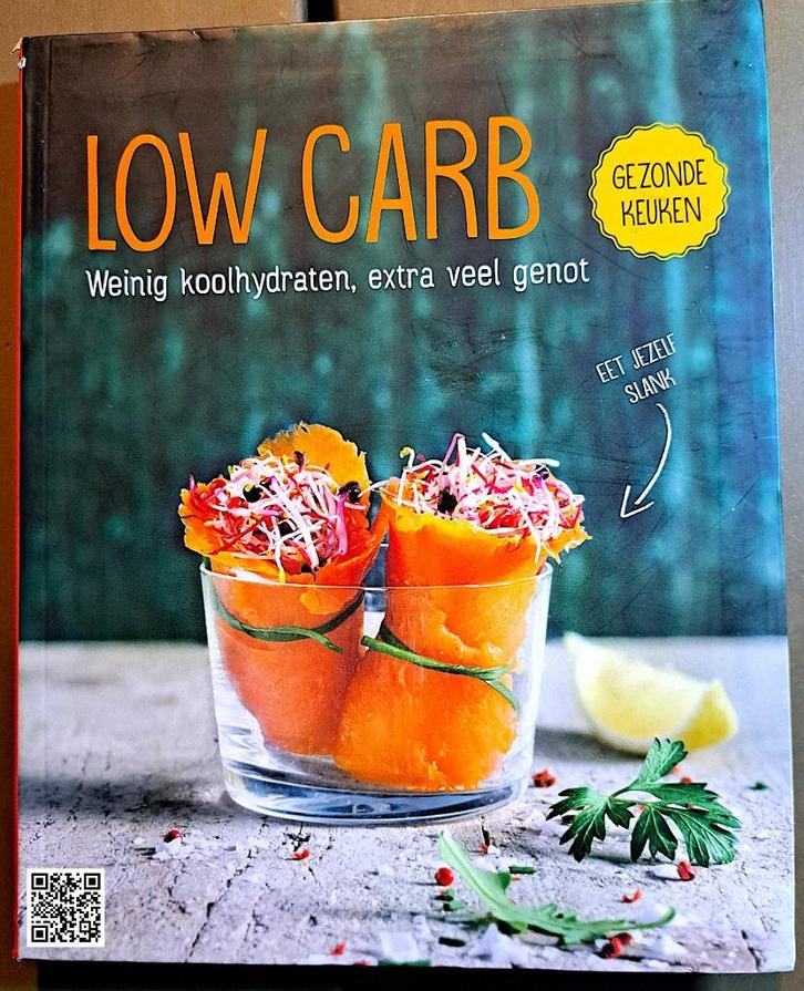 Low Carb Weinig koolhydraten, extra veel genot.(1010), Boeken, Gezondheid, Dieet en Voeding, Zo goed als nieuw, Dieet en Voeding
