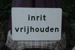 Bord: Inrit vrijhouden, Ophalen