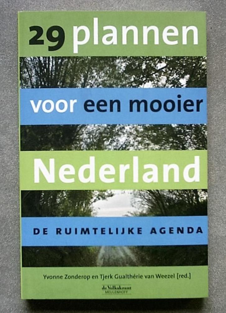 29 Plannen mooier Nederland Ruimtelijke Ordening Planologie, Boeken, Studieboeken en Cursussen, Nieuw, HBO, Alpha, Ophalen of Verzenden