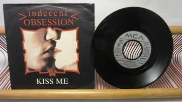 Indecent Obsession, Kiss Me (single 7")