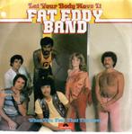 Fat Eddy Band: Let your body move it, Gebruikt, Verzenden, 7 inch, Single