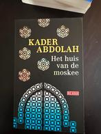 Het huis van de moskee - Kader Abdolah, Boeken, Literatuur, Ophalen of Verzenden, Zo goed als nieuw, Nederland