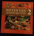 Weten van (h)eerlijk eten 2 - ZGAN, Boeken, Rineke Dijkinga, Gezond koken, Zo goed als nieuw, Europa