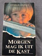 Morgen mag ik uit de kast - Othilie Bailly, Boeken, Ophalen, Gelezen, Othilie Bailly, Nederland