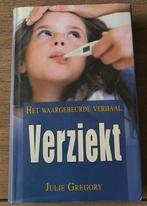 Verziekt – Julie Gregory (Munchausen by Proxy), Gelezen, Overige, Ophalen of Verzenden, Julie Gregory