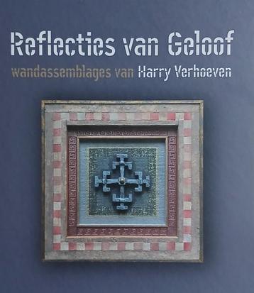 Reflecties van geloof - Harry verhoeven beschikbaar voor biedingen