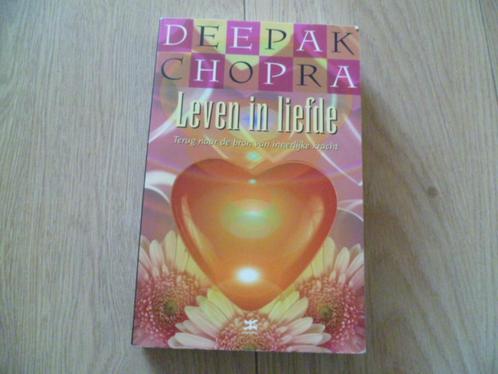 Deepak Chopra - Leven in liefde, Boeken, Esoterie en Spiritualiteit, Zo goed als nieuw, Spiritualiteit algemeen, Verzenden