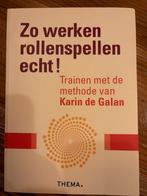 Zo werken rollenspellen echt! Karin de Galan, Boeken, Ophalen of Verzenden, Nieuw