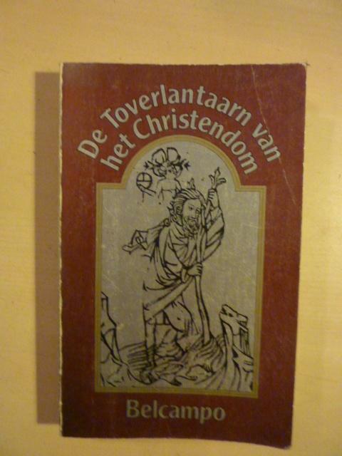 Belcampo - De toverlantaarn van het Christendom, Boeken, Godsdienst en Theologie, Gelezen, Ophalen of Verzenden