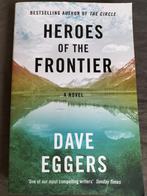 Dave Eggers - Heroes of the Frontier, Ophalen of Verzenden, Zo goed als nieuw, Dave Eggers
